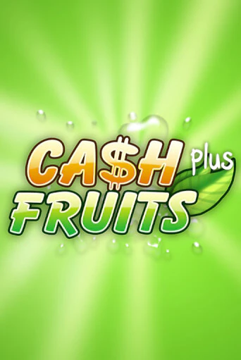 Cash Fruits Plus популярный слот бесплатная демо-версия | Azino 777