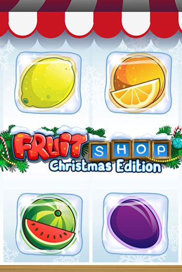 Fruit Shop Christmas Edition популярный слот бесплатная демо-версия | Azino 777